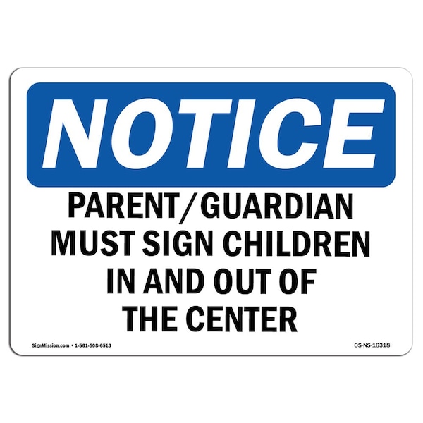 Signmission OSHA Notice, 5" Height, NOTICE Parent Guardian Must Sign Children Sign, 7" X 5", Landscape OS-NS-D-57-L-16318 - main